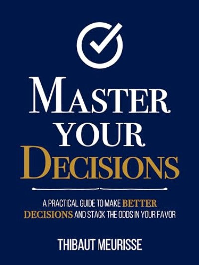 Master Your Decisions