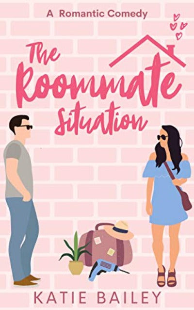The Roommate Situation: A Romantic Comedy