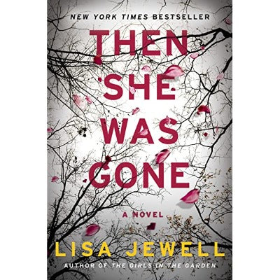 Then She Was Gone: A Novel